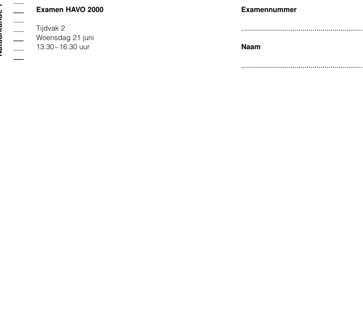 uitwerkbijlage bij vraag 1