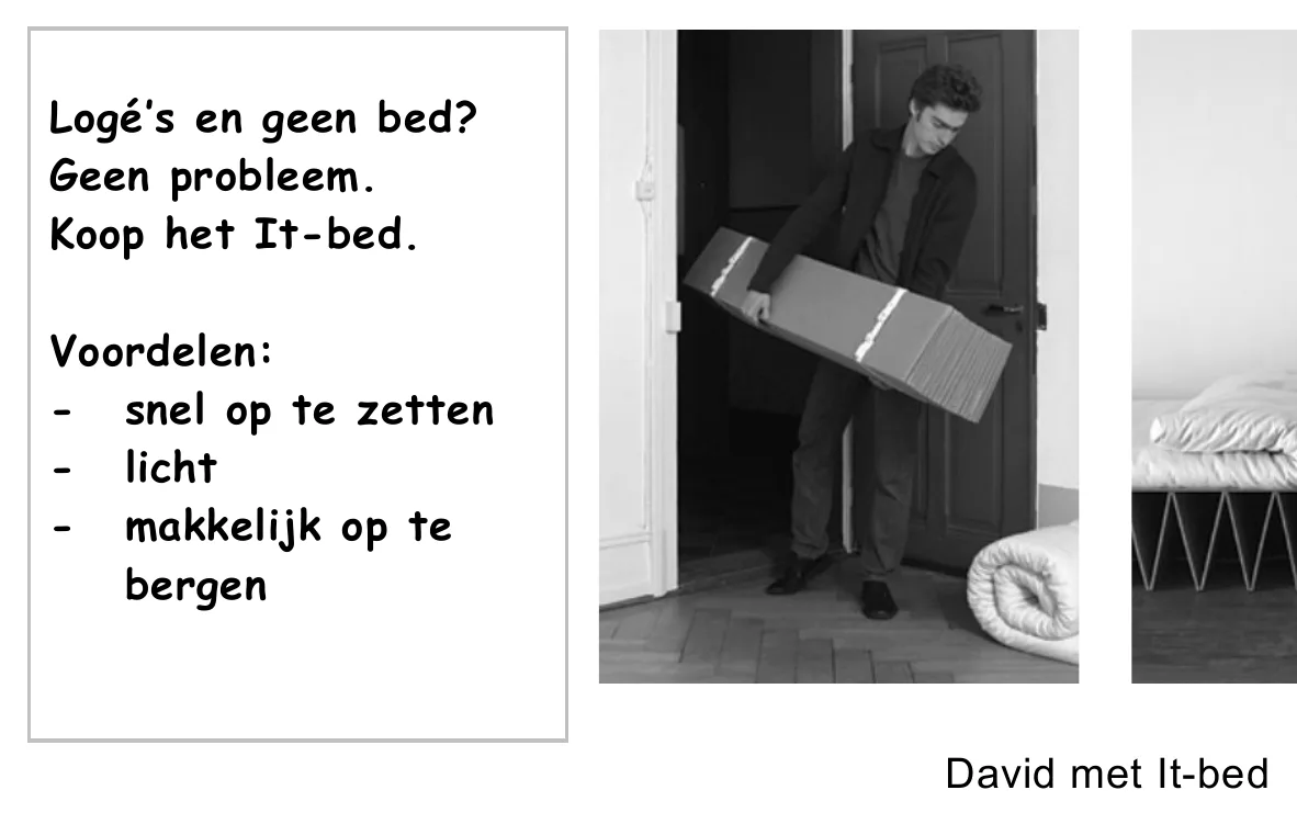 Logé’s en geen bed? Geen probleem. Koop het It-bed. Voordelen: - snel op te zetten - licht - makkelijk op te bergen David met It-bed