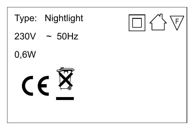 Type: Nightlight F 230V ~ 50Hz 0,6W