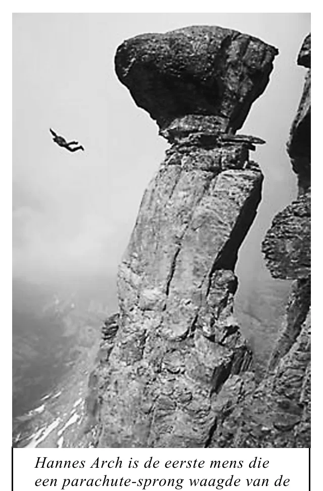 Hannes Arch is de eerste mens die een parachute-sprong waagde van de