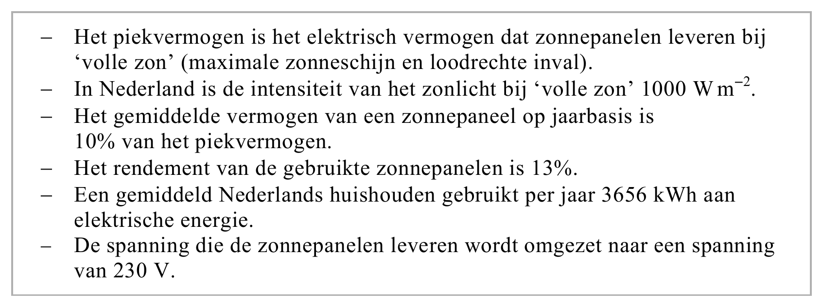 Het piekvermogen is het elektrisch vermogen dat zonnepanelen leveren bij ‘volle zon’ (maximale zonneschijn en loodrechte inval). In Nederland is de intensiteit van het zonlicht bij ‘volle zon’ 1000 W m2. Het…